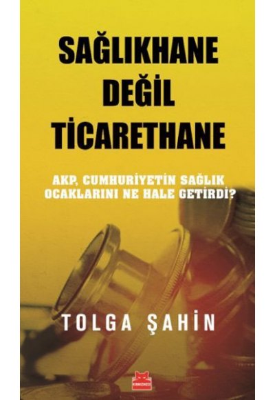 Sağlıkhane Değil Ticarethane