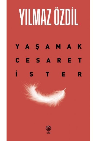 Yaşamak Cesaret İster