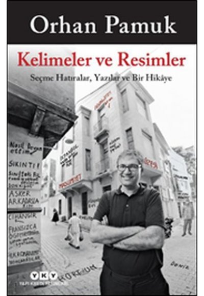 Kelimeler ve Resimler - Seçme Hatıralar, Yazılar ve Bir Hikaye
