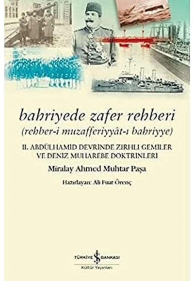 Bahriyede Zafer Rehberi: Rehber-i Muzafferiyyat-ı Bahriyye - 2. Abdülhamid Devrinde Zırhlı Gemiler ve Deniz Muharebe Doktrinleri