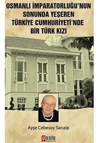 OSMANLI İMP.SONUNDA YEŞEREN TÜRKİYECUMHURİY.