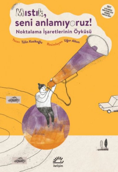 "Mıstık, Seni Anlamıyoruz !
